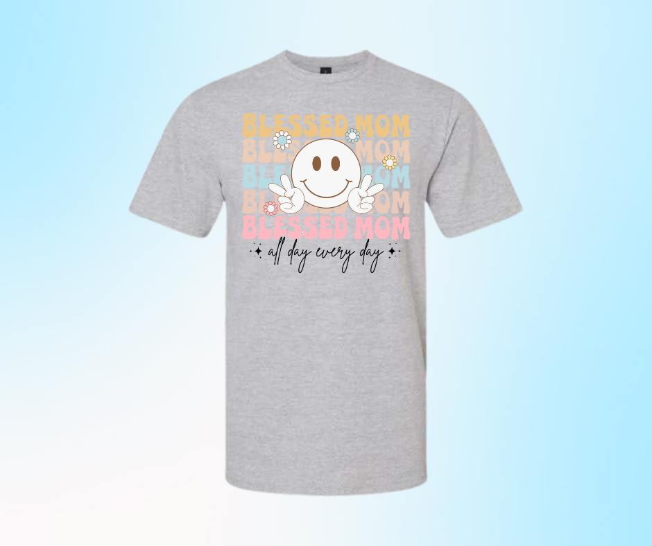 Blessed mom all day every day tee