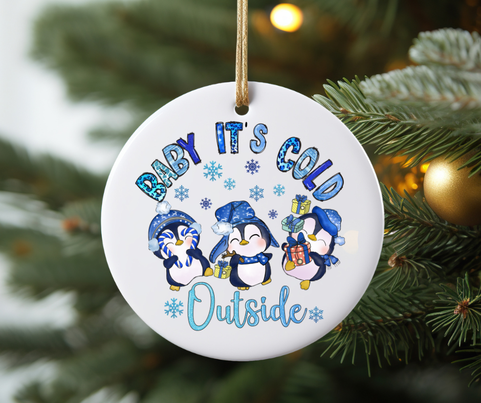 Baby it's cold outside ornament