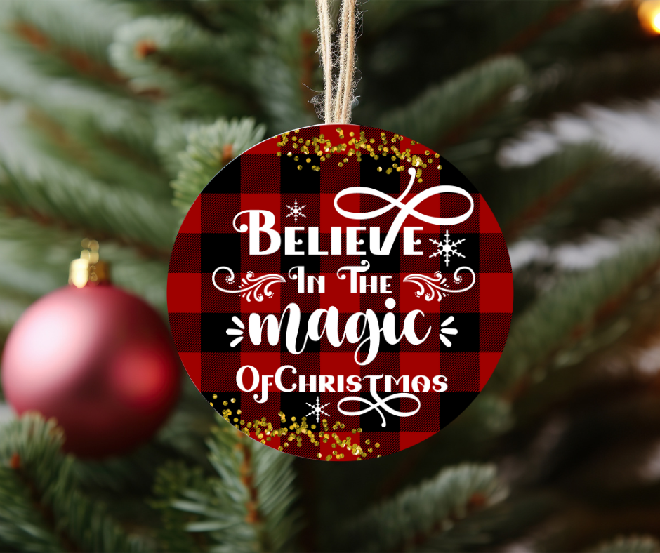 Believe in the magic of Christmas ornament