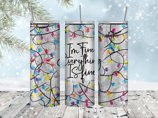 I'm fine everything is fine Christmas tumbler